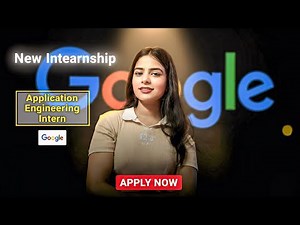Google Internship 2026 for Students | Application Engineering Intern💻| Hurry Up!👍