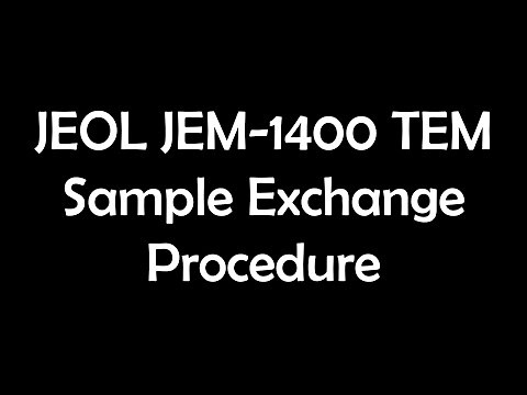 JEOL JEM-1400 TEM sample exchange procedure: UNSW EMU