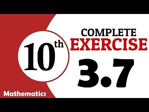 Exercise 3.7 | Class 10 Math | Unit 3 | Variations | GS Academy | 10th maths