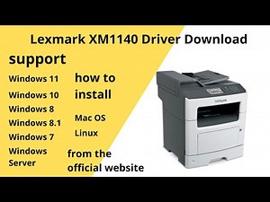 Lexmark XM1140 Driver Download and Setup Windows 11 Windows 10,Mac 13, Mac 12, Mac 11