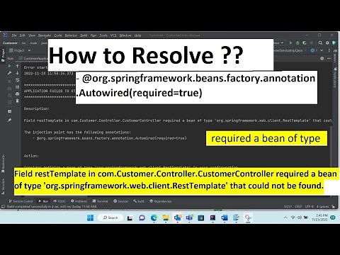 How to resolve -"@org.springframework.web.client.RestTemplate" | required a bean of type