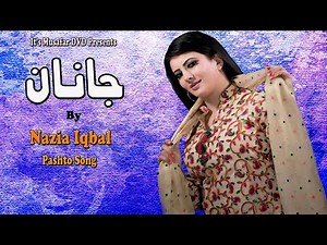 NAZIA IQBAL | JANAN | Pashto Song 2020 | Pashto HD Song | Full HD 1080p
