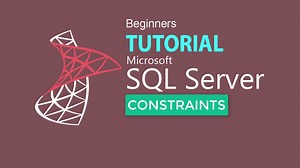 SQL SERVER 2017 TUTORIAL 8 : Constraints