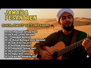 SHOLAWAT SETIAP HARI | Lagu Reggae Religi Islami 2025 Penyejuk Hati dari Jamaica Pesantren