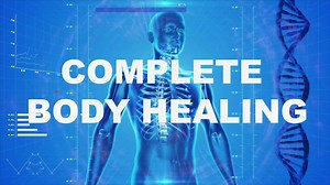 在3周内获得完整的身体愈合！生物转化术 GET FULL COMPLETE BODY HEALING IN 3 WEEKS!