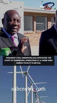 President Ramaphosa has officiated the start of commercial operation at a 155MW wind energy facility