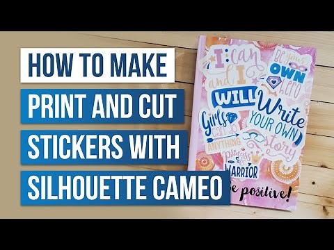 🌟 How to Make Print and Cut Stickers with Silhouette Cameo