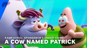 Watch Kamp Koral: SpongeBob's Under Years Season 1, Episode 19 - A Cow Named Patrick - Paramount