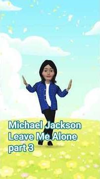 Michael Jackson: Leave Me Alone part 3 #shortsfeed #dance #americanmusician