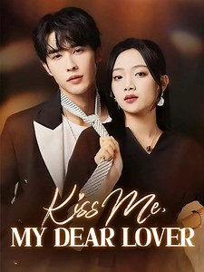 2.9K views · 18 reactions |  https://go.moboboost.com/d/68331135093 Title: 《Kiss Me, My Dear Lover》 Full Episodes "He was just supposed to be a donor—until real feelings got in the way. Now her past is ruining everything. Can love survive?  #part14 #drama #shortplay #film #tvseries #bingewatching #foryou #fypシ゚viral | PlotCraft | Facebook