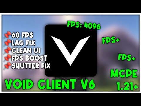 VOID CLIENT V6 For MCPE 1.21+ [FPS BOOST]