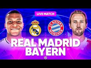 🔴 REAL MADRID - BAYERN MUNICH LIVE / 🏆L'HEURE DU CHOC ! / LIGUE DES CHAMPIONS / CHAMPIONS LEAGUE
