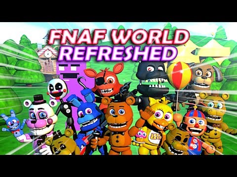 REFRESHED IS BACK AND FINALLY IN v1.6!! | FNaF World Refreshed