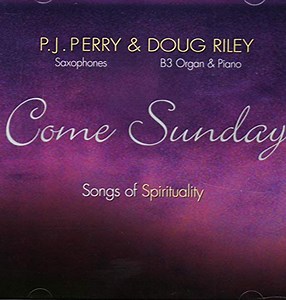 P.J. Perry & Doug Riley - Come Sunday