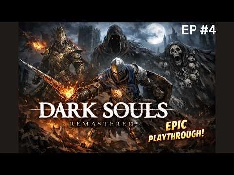 Dark Souls Strength Build Playthrough EP4