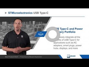 STMicroelectronics USB Type-C & Power Delivery Portfolio — New Product Brief | Mouser