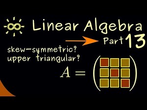 Linear Algebra 13 | Special Matrices [dark version]
