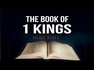 The Complete Book of 1 Kings KJV Dramatized Audio Bible