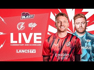 🔴 LIVE: Yorkshire v Lancashire Lightning | Vitality Blast | Commentary and Scorecard