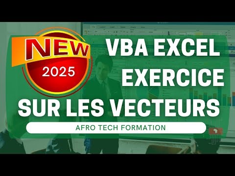 Maitriser les vecteurs sur Excel VBA Exercice Pratique