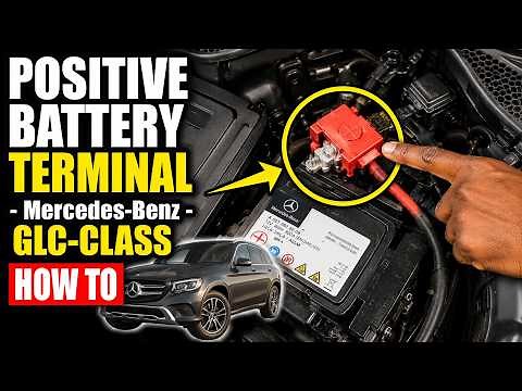 POSITIVE BATTERY TERMINAL - Mercedes-Benz GLC-Class - HOW TO