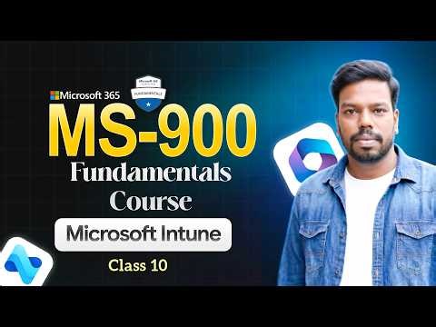 Microsoft 365 (MS-900) Full Course: Microsoft Intune | Part-10 | Tamil |