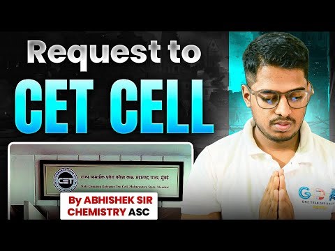 Request to Cet Cell 🙏🏾By ABHISHEK SIR CHEMISTRY ASC