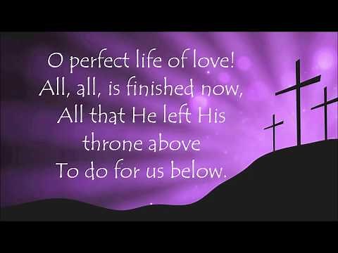 "O Perfect Life of Love" Lutheran Service Book LSB #452