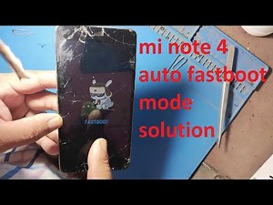 Redmi Note 4 auto fastboot mode solution 100% done .