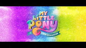 My Little Pony: A New Generation Trailer