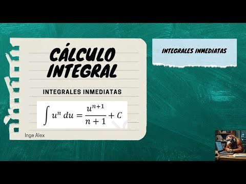 INTEGRALES INMEDIATAS | CÁLCULO INTEGRAL