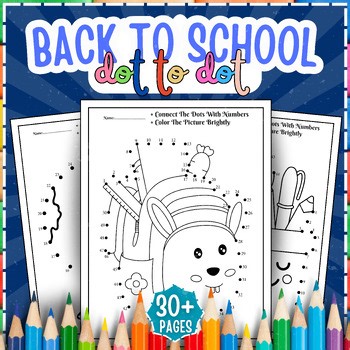 Back to School Dot to Dot Activities for Kids: 30  Printable & Fun Worksheets