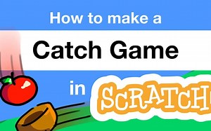 Zinnea老师|Scratch3快速入门教学（中英文）-8-接球游戏