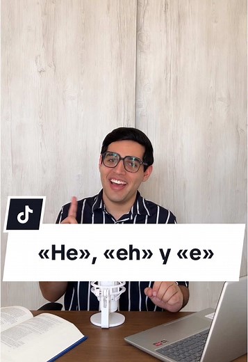 Diferencias entre «he», «eh» y «e» en español