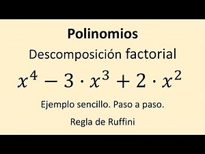 Polinomios - Descomposición factorial - Ejercicio 04 - Paso a paso
