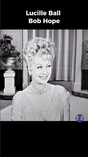 "Well Bob, next to you..." | Lucille Ball & Bob Hope