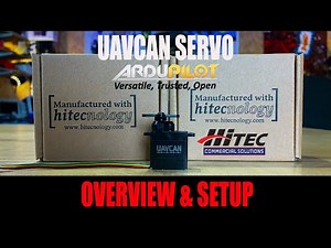 Hitec UAVCAN Servo For Ardupilot & More - Overview & Setup