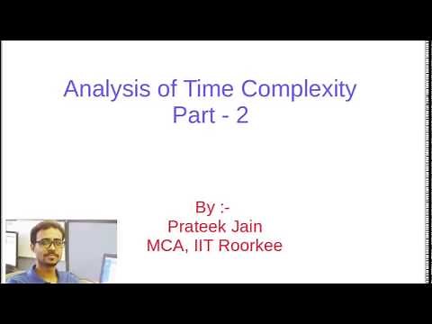 Tutorial 4 : Analysis of Time Complexity (Big O Notation) Part - 2 in Hindi
