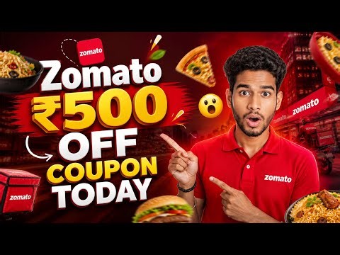 ZOMATO COUPON CODE TODAY 🔥🍔 FLAT ₹500 OFF + FREE DELIVERY DEALS 😱 LIMITED TIME OFFER 💥