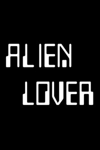 Stream Alien Lover (1975): Find it on Netflix, Prime Video, Hulu & more