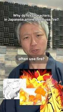 Why do fox characters in Japanese anime often use fire?