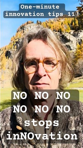 Innovation starts at the first NO! (One-minute innovation tips 11)