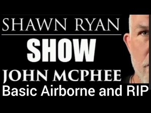 John "Shrek" McPhee. Basic, Airborne, and R.I.P. The Shawn Ryan Show