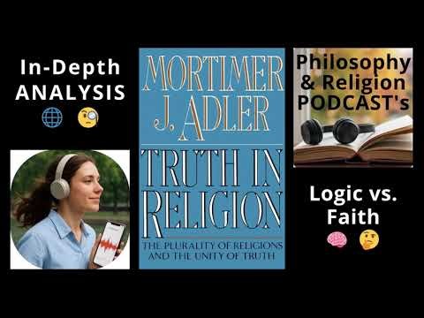 Truth in Religion by Mortimer J. Adler 🧠📚 In-Depth ANALYSIS