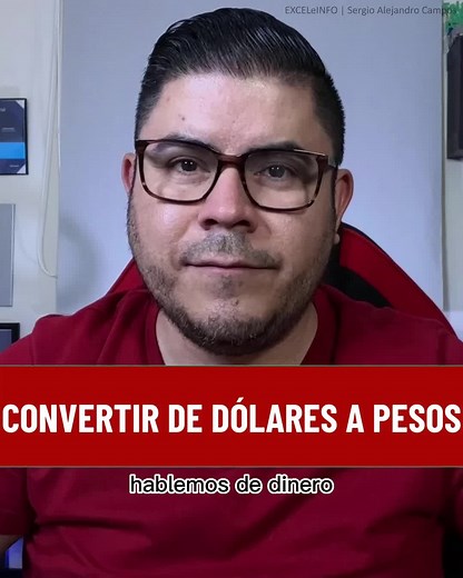 Hablemos de dinero: Haz conversión de divisas desde #Excel (dólares a...).