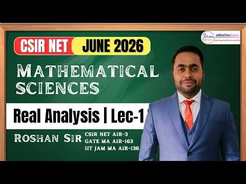 CSIR NET JUNE 2026 | MATHEMATICAL SCIENCES | REAL ANALYSIS | LEC 1