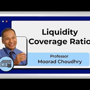 Liquidity Coverage Ratio: A beginner's introduction by Moorad Choudhry