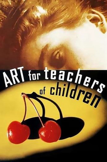 Art for Teachers of Children (1995) - Movie