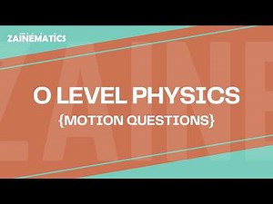 OL and IGCSE PHYSICS by Akhtar Mahmood | Motion (Questions Practice)| (Video 3)