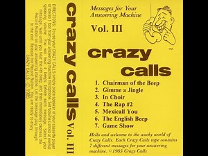 Crazy Calls Volume III Messages For Your Answering Machine 1985